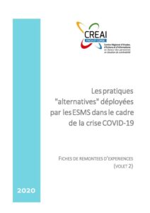 les pratiques alternatives déployées par les ESMS dans le cadre de la crise COVID-19, Volet 2